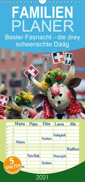 Raab |  Basler Fasnacht - die drey scheenschte Dääg - Familienplaner hoch (Wandkalender 2021 , 21 cm x 45 cm, hoch) | Sonstiges |  Sack Fachmedien