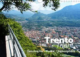 J. Richtsteig |  Trento-Trient (Wandkalender 2021 DIN A4 quer) | Sonstiges |  Sack Fachmedien