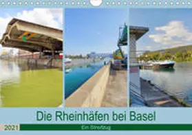 Fischer |  Die Rheinhäfen bei Basel - Ein Streifzug (Wandkalender 2021 DIN A4 quer) | Sonstiges |  Sack Fachmedien