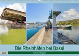 Fischer |  Die Rheinhäfen bei Basel - Ein Streifzug (Wandkalender 2021 DIN A2 quer) | Sonstiges |  Sack Fachmedien