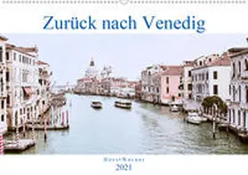 Werner |  Zurück nach Venedig (Wandkalender 2021 DIN A2 quer) | Sonstiges |  Sack Fachmedien