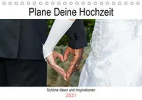 Webeler |  Plane Deine Hochzeit (Tischkalender 2021 DIN A5 quer) | Sonstiges |  Sack Fachmedien