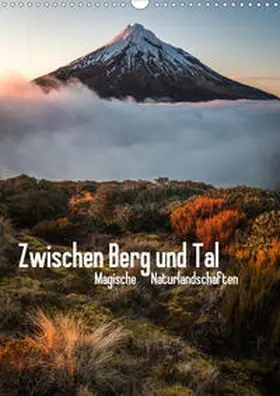 Schaarschmidt |  Zwischen Berg und Tal (Wandkalender 2021 DIN A3 hoch) | Sonstiges |  Sack Fachmedien