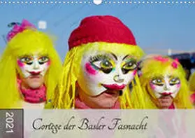 Schulz |  Cortège der Basler Fasnacht (Wandkalender 2021 DIN A3 quer) | Sonstiges |  Sack Fachmedien
