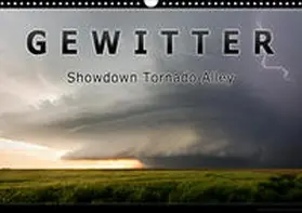 Thieme |  Gewitter - Showdown Tornado Alley (Wandkalender 2021 DIN A3 quer) | Sonstiges |  Sack Fachmedien