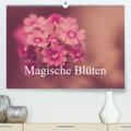 MARX - PHOTOART (www.marx-photoart.de) / Marx |  Magische Blüten (Premium, hochwertiger DIN A2 Wandkalender 2021, Kunstdruck in Hochglanz) | Sonstiges |  Sack Fachmedien