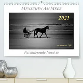 Roder |  Menschen am Meer - faszinierende Nordsee (Premium, hochwertiger DIN A2 Wandkalender 2021, Kunstdruck in Hochglanz) | Sonstiges |  Sack Fachmedien