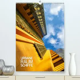 Grossbauer |  Urbane Raumschiffe (Premium, hochwertiger DIN A2 Wandkalender 2021, Kunstdruck in Hochglanz) | Sonstiges |  Sack Fachmedien