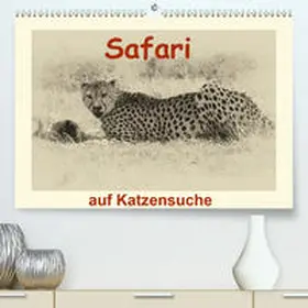 Michel / CH |  Safari - auf Katzensuche (Premium, hochwertiger DIN A2 Wandkalender 2021, Kunstdruck in Hochglanz) | Sonstiges |  Sack Fachmedien