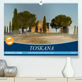 Hilger |  TOSKANA - DIE WIEGE DER MONA LISA (Premium, hochwertiger DIN A2 Wandkalender 2021, Kunstdruck in Hochglanz) | Sonstiges |  Sack Fachmedien