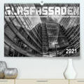 Braun |  Glasfassaden (Premium, hochwertiger DIN A2 Wandkalender 2021, Kunstdruck in Hochglanz) | Sonstiges |  Sack Fachmedien