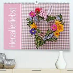 B-B Müller |  Herzallerliebst (Premium, hochwertiger DIN A2 Wandkalender 2021, Kunstdruck in Hochglanz) | Sonstiges |  Sack Fachmedien