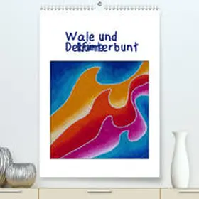 Thomas |  Wale und Delfine kunterbunt (Premium, hochwertiger DIN A2 Wandkalender 2021, Kunstdruck in Hochglanz) | Sonstiges |  Sack Fachmedien