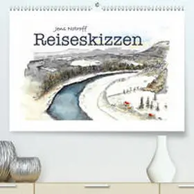 Notroff |  Reiseskizzenbuch (Premium, hochwertiger DIN A2 Wandkalender 2021, Kunstdruck in Hochglanz) | Sonstiges |  Sack Fachmedien