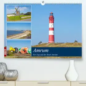 Schulz |  Ein Tag auf der Insel Amrum (Premium, hochwertiger DIN A2 Wandkalender 2021, Kunstdruck in Hochglanz) | Sonstiges |  Sack Fachmedien