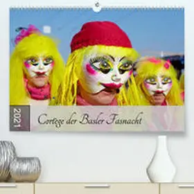 Schulz |  Cortège der Basler Fasnacht (Premium, hochwertiger DIN A2 Wandkalender 2021, Kunstdruck in Hochglanz) | Sonstiges |  Sack Fachmedien
