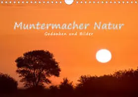 Kulartz |  Muntermacher Natur (Wandkalender 2021 DIN A4 quer) | Sonstiges |  Sack Fachmedien