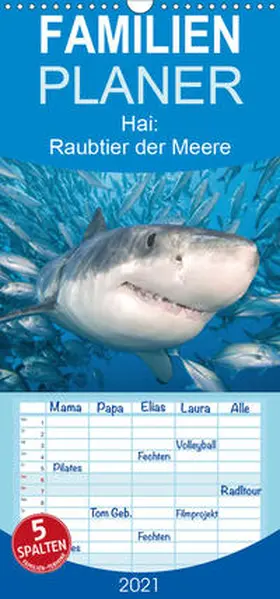 Calvendo / CALVENDO |  Hai: Raubtier der Meere - Familienplaner hoch (Wandkalender 2021 , 21 cm x 45 cm, hoch) | Sonstiges |  Sack Fachmedien