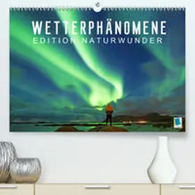 Calvendo / CALVENDO |  Edition Naturwunder: Wetterphänomene - Wolken, Sturm und Regenbogen (Premium, hochwertiger DIN A2 Wandkalender 2021, Kunstdruck in Hochglanz) | Sonstiges |  Sack Fachmedien
