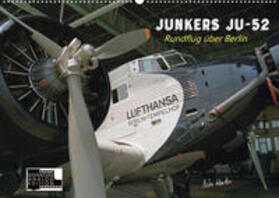 Kersten | Kersten, P: Junkers Ju-52 Rundflug über Berlin (Wandkalender | Sonstiges | 978-3-675-16647-9 | sack.de