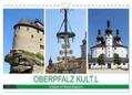 Vier |  OBERPFALZ KULT.L - Urlaub in Nord-Bayern (Wandkalender 2024 DIN A4 quer), CALVENDO Monatskalender | Sonstiges |  Sack Fachmedien