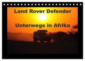 Sander | Land Rover Defender - Unterwegs in Afrika (Tischkalender 2024 DIN A5 quer), CALVENDO Monatskalender | Sonstiges | 978-3-675-63855-6 | sack.de