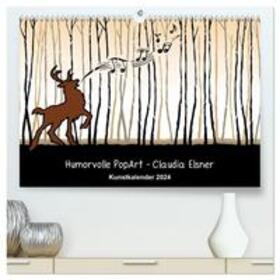 Elsner | Humorvolle PopArt - Kunstkalender von Claudia Elsner (hochwertiger Premium Wandkalender 2024 DIN A2 quer), Kunstdruck in Hochglanz | Sonstiges | 978-3-675-76391-3 | sack.de