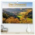 Keller |  Das Donautal - Wanderparadies auf der Schwäbischen Alb (hochwertiger Premium Wandkalender 2024 DIN A2 quer), Kunstdruck in Hochglanz | Sonstiges |  Sack Fachmedien