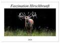 Fett |  Faszination Hirschbrunft (Wandkalender 2024 DIN A3 quer), CALVENDO Monatskalender | Sonstiges |  Sack Fachmedien