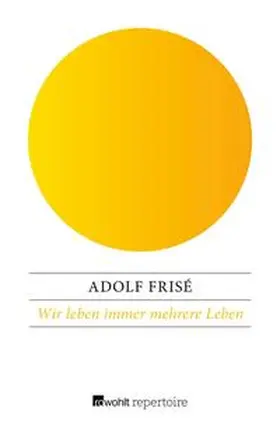 Frisé |  Wir leben immer mehrere Leben | eBook | Sack Fachmedien