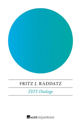 Raddatz |  ZEIT-Dialoge | Buch |  Sack Fachmedien