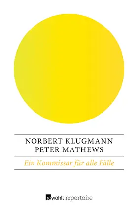 Klugmann / Mathews |  Ein Kommissar für alle Fälle | Buch |  Sack Fachmedien