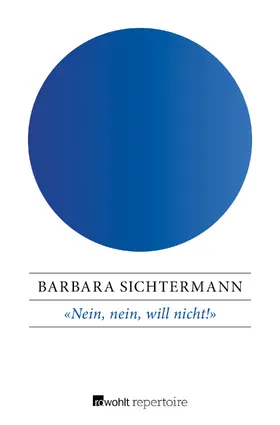 Sichtermann |  «Nein, nein, will nicht!» | Buch |  Sack Fachmedien