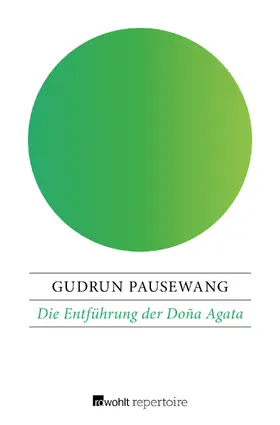 Pausewang |  Die Entführung der Doña Agata | Buch |  Sack Fachmedien