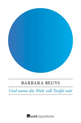 Beuys |  Und wenn die Welt voll Teufel wär | Buch |  Sack Fachmedien