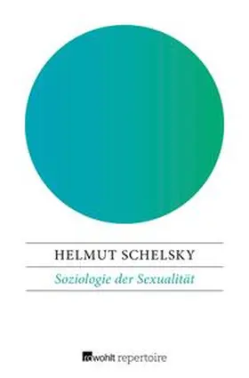 Schelsky |  Soziologie der Sexualität | eBook | Sack Fachmedien