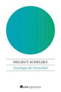 Schelsky |  Soziologie der Sexualität | eBook | Sack Fachmedien