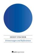Fischer |  Erinnerungen und Reflexionen | eBook | Sack Fachmedien