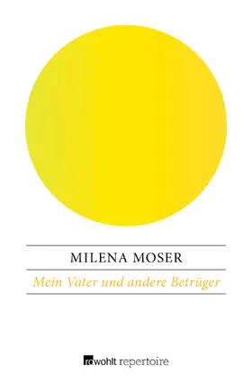 Moser |  Mein Vater und andere Betrüger | Buch |  Sack Fachmedien