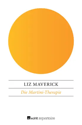 Maverick |  Die Martini-Therapie | Buch |  Sack Fachmedien