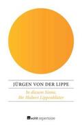 Lippe |  In diesem Sinne, Ihr Hubert Lippenblüter | eBook | Sack Fachmedien