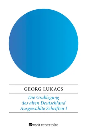 Lukács |  Die Grablegung des alten Deutschland | Buch |  Sack Fachmedien