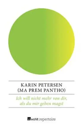 Petersen |  Ich will nicht mehr von dir, als du mir geben magst | eBook | Sack Fachmedien