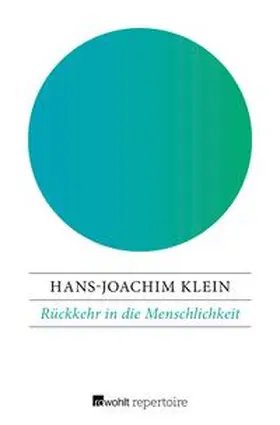 Klein |  Rückkehr in die Menschlichkeit | eBook | Sack Fachmedien