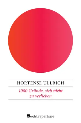 Ullrich |  1000 Gründe, sich (nicht) zu verlieben | Buch |  Sack Fachmedien