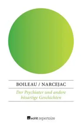 Narcejac / Boileau |  Der Psychiater und andere bösartige Geschichten | eBook | Sack Fachmedien