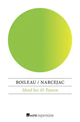 Narcejac / Boileau |  Mord bei 45 Touren | eBook | Sack Fachmedien