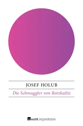 Holub |  Die Schmuggler von Rotzkalitz | Buch |  Sack Fachmedien