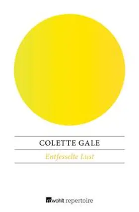 Gale |  Entfesselte Lust | eBook | Sack Fachmedien