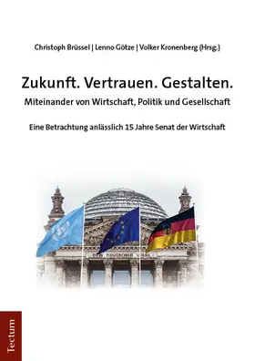 Brüssel / Götze / Kronenberg |  Zukunft. Vertrauen. Gestalten. | eBook | Sack Fachmedien